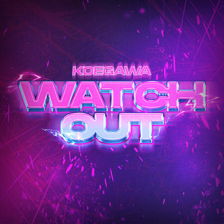 Watch Out (Nohasida Release)